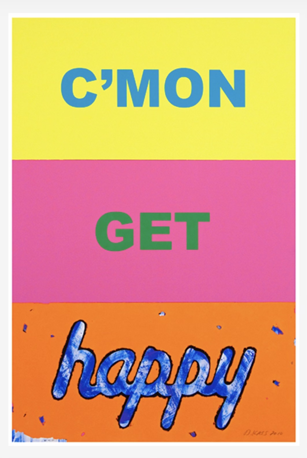Colorful text blocks say ‘C’MON GET happy’. Colorful text blocks say 'C'MON GET happy'.